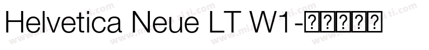 Helvetica Neue LT W1字体转换